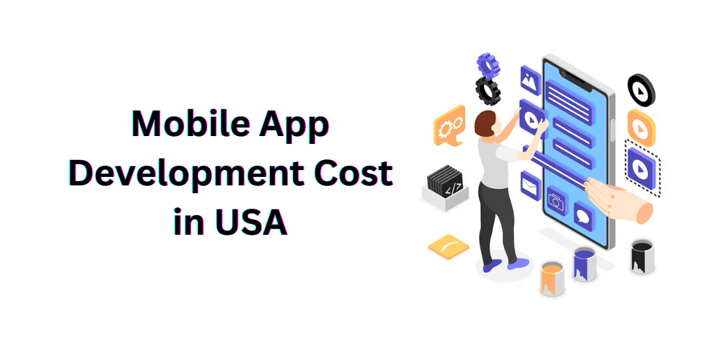 Mobile App Development Cost in USA