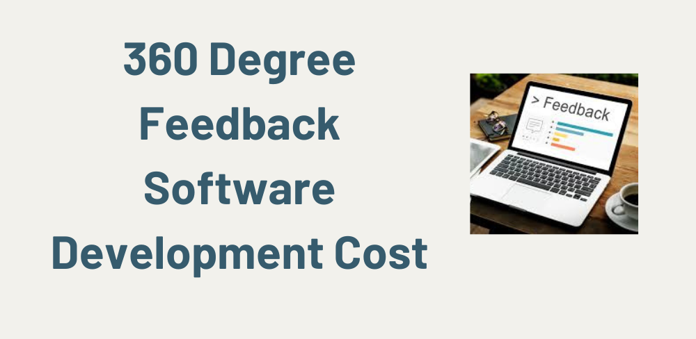 360 Degree Feedback Software Development Cost