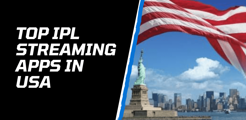 Top IPL Streaming Apps in USA