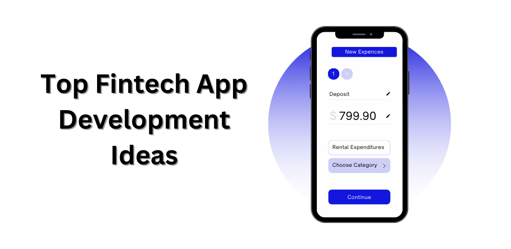 Top Fintech App Development Ideas in 2024